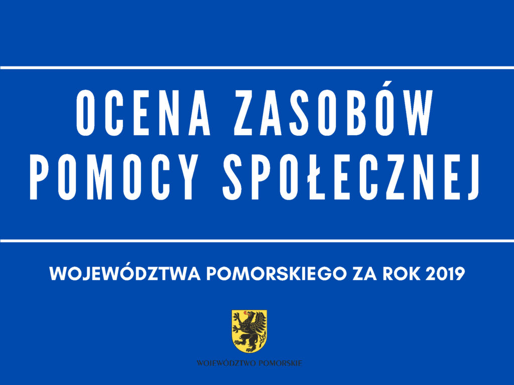 Ocena zasobów pomocy społecznej województwa pomorskiego za rok 2019