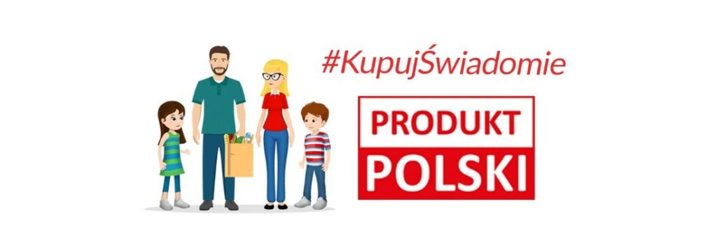 „Kupuj świadomie – PRODUKT POLSKI”