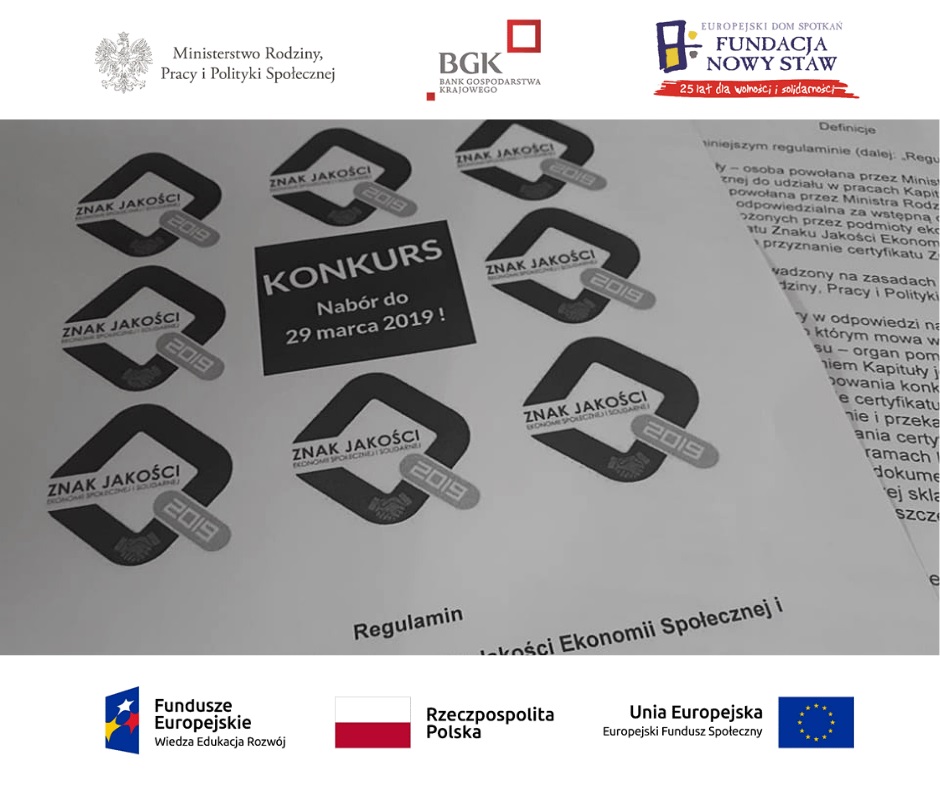 Ruszyła kolejna edycja konkursu o przyznanie certyfikatu Znak Jakości Ekonomii Społecznej i Solidarnej.
