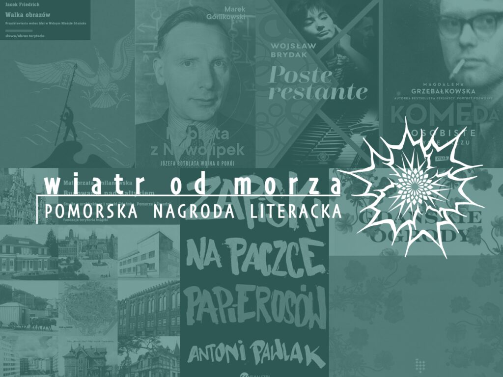 Grzebałkowska, Górlikowski, Milewska czy Friedrich? Zobacz nominowanych do Pomorskiej Nagrody Literackiej Wiatr od Morza