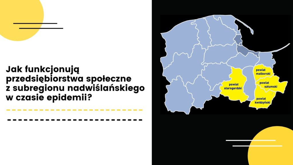 Jak funkcjonują przedsiębiorstwa społeczne z subregionu nadwiślańskiego w czasie epidemii?