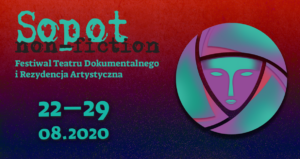 Baner festiwalu Teatru Dokumentalnego i Rezydencji Artystycznej Sopot Non-Fiction