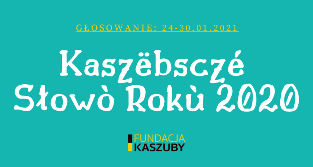 Zagłosuj na Kaszubskie Słowo Roku 2020. Oto pięć finałowych wyrażeń