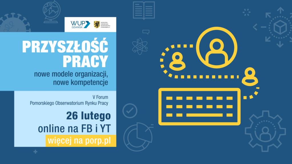 Praca w czasach pandemii. Jak się w tym odnaleźć? V Forum PORP