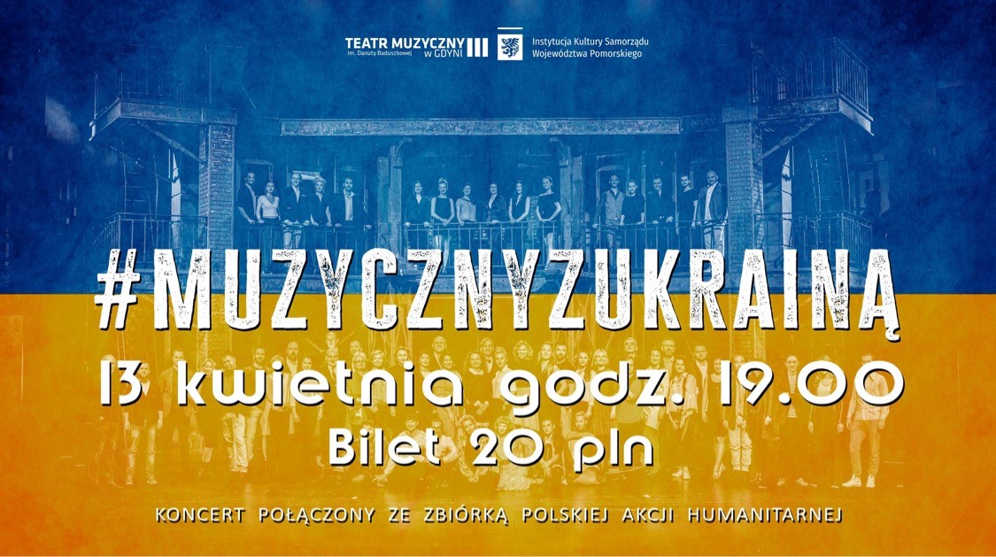 Pomóżmy Ukrainie. Koncert #MuzycznyzUkrainą w teatrze i on-line