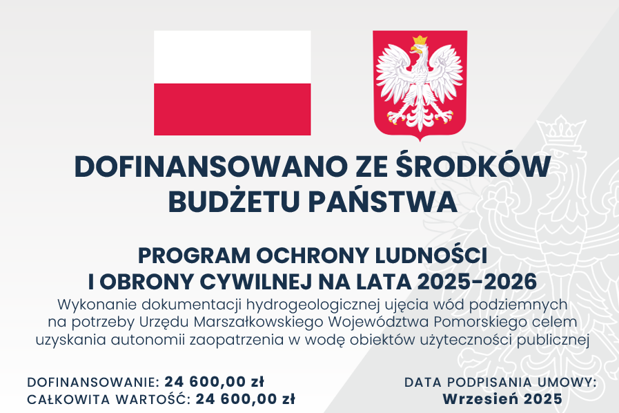 Wykonanie dokumentacji hydrogeologicznej ujęcia wód podziemnych na potrzeby Urzędu Marszałkowskiego Województwa Pomorskiego celem uzyskania autonomii zaopatrzenia w wodę obiektów użyteczności publicznej