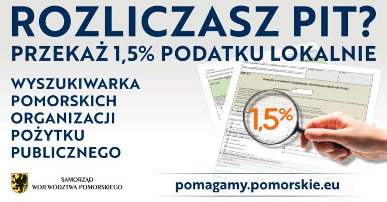 Twoja złotówka zmienia region – przekaż 1,5% podatku na pomorskie OPP